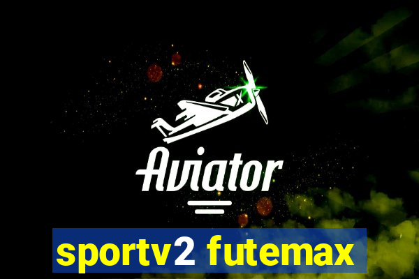 sportv2 futemax